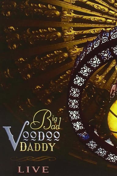 Big Bad Voodoo Daddy: LIVE poster