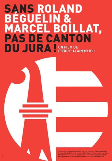 Sans Roland Béguelin et Marcel Boillat, pas de Canton du Jura! poster
