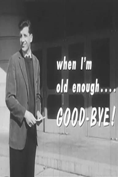 When I'm Old Enough...Good-Bye! poster