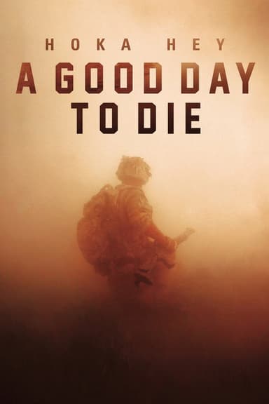 A Good Day to Die, Hoka Hey poster