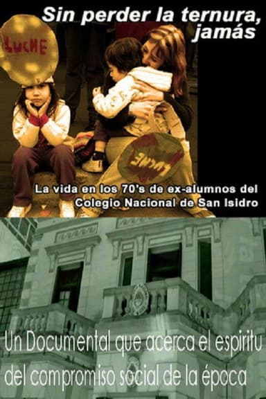 Sin Perder la Ternura Jamás poster