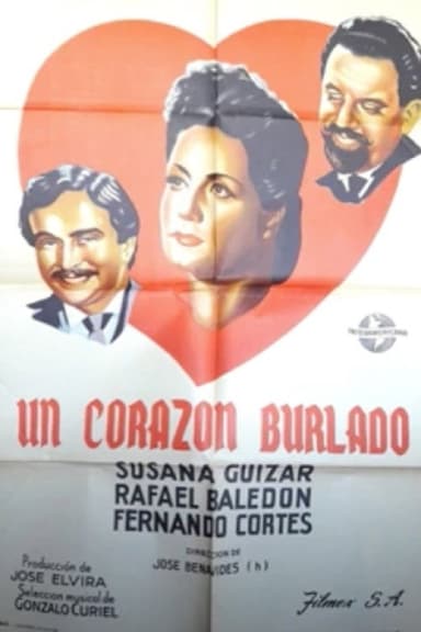 Un corazón burlado poster