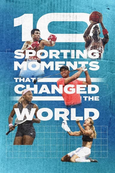 Ten Sporting Moments that Changed the World poster