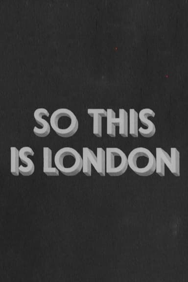 So This Is London poster