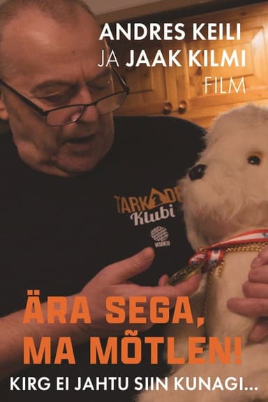 Ära sega, ma mõtlen! poster