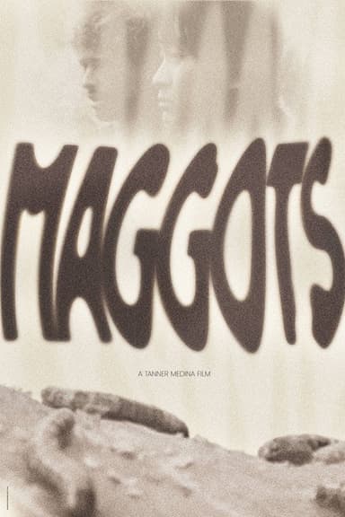 Maggots poster