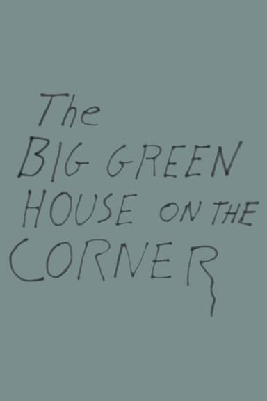 The Big Green House on the Corner poster