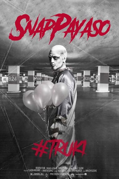 Snap Payaso - #TRUKI poster