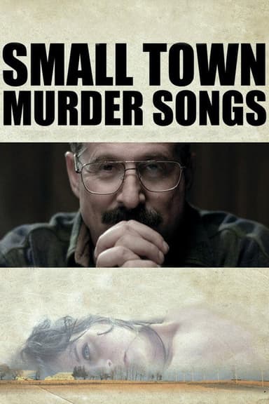 Small Town Murder Songs poster