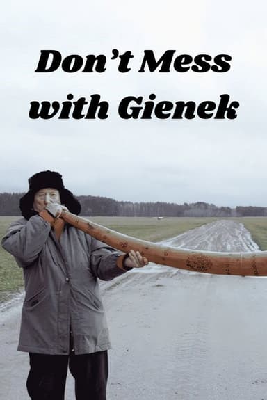 Don’t Mess with Gienek poster