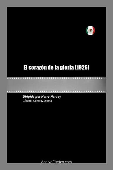 El corazón de la gloria poster