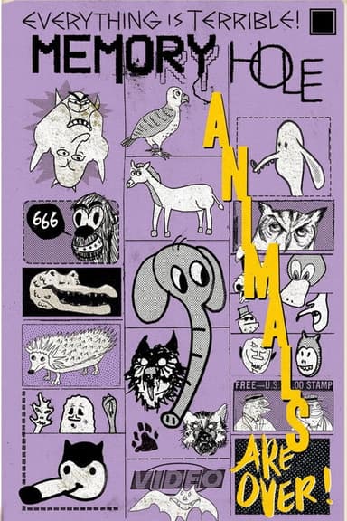 Memory Hole - Animals Are Over! poster