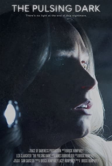 The Pulsing Dark poster