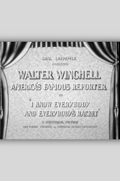 I Know Everybody and Everybody's Racket poster
