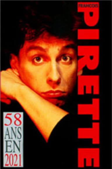 Francois Pirette - 58 ans en 2021 poster