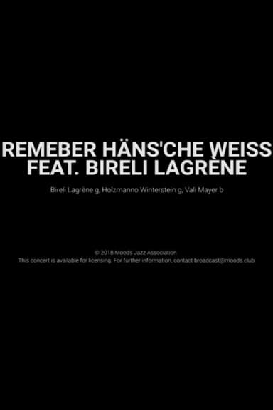 Remember Häns'che Weiss Feat. Bireli Lagrène- Moods poster