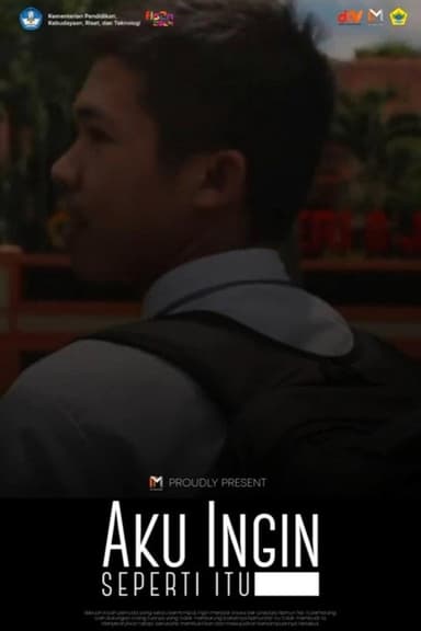 Aku Ingin Seperti Itu poster