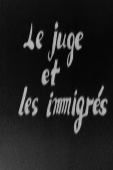 Le Juge et les immigrés poster
