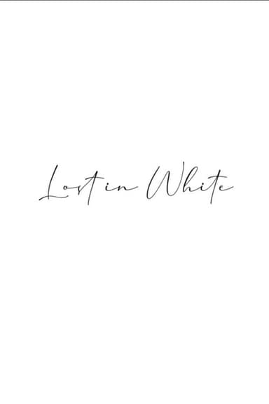 Lost in White poster