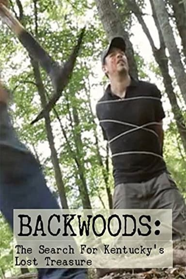 Backwoods: The Search for Kentucky's Lost Treasure poster
