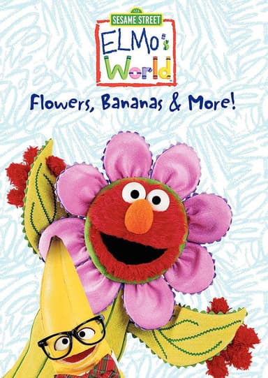Sesame Street: Elmo's World: Flowers, Bananas & More! poster
