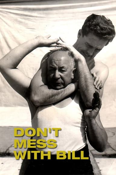 Don't Mess with Bill poster