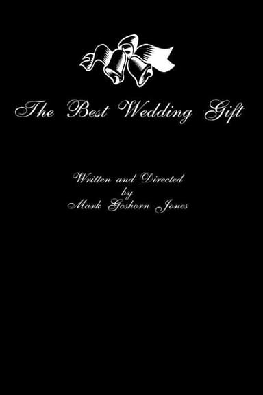 The Best Wedding Gift poster