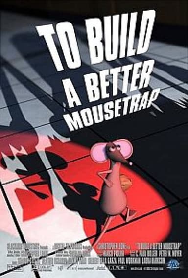To Build a Better Mousetrap poster