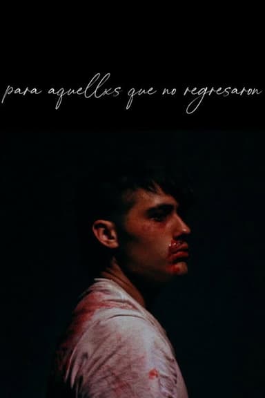 para aquellxs que no regresaron poster