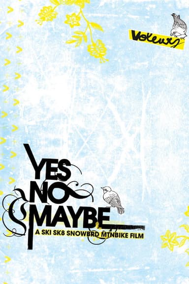 Yes/No/Maybe poster