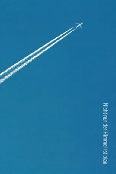 Nicht nur der Himmel ist blau poster