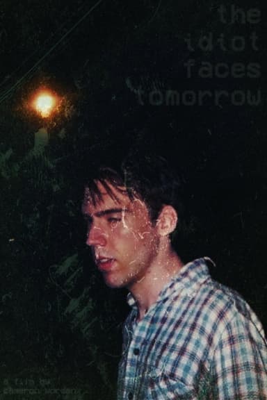 The Idiot Faces Tomorrow poster