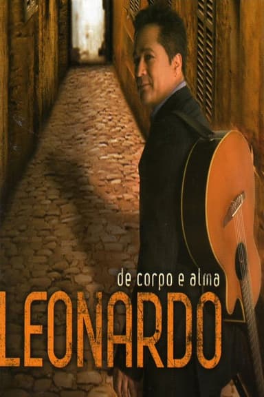 Leonardo De Corpo e Alma poster