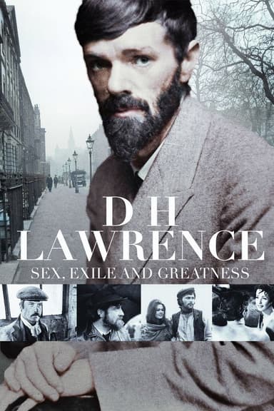 D.H. Lawrence: Sex, Exile And Greatness poster