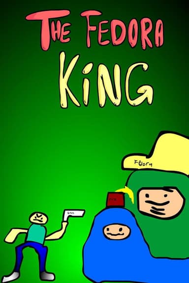 The Fedora King poster