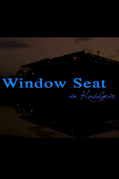 Window Seat in Kashmir poster