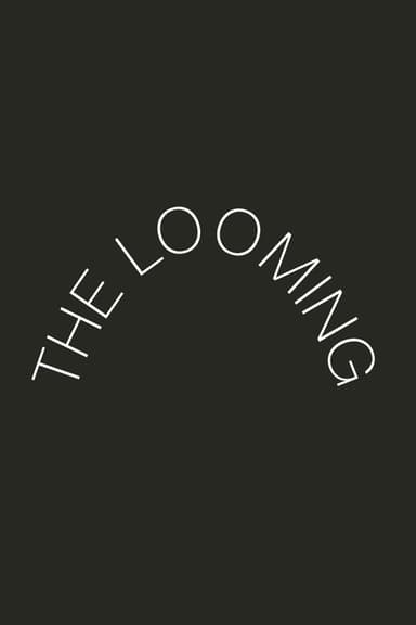 The Looming poster