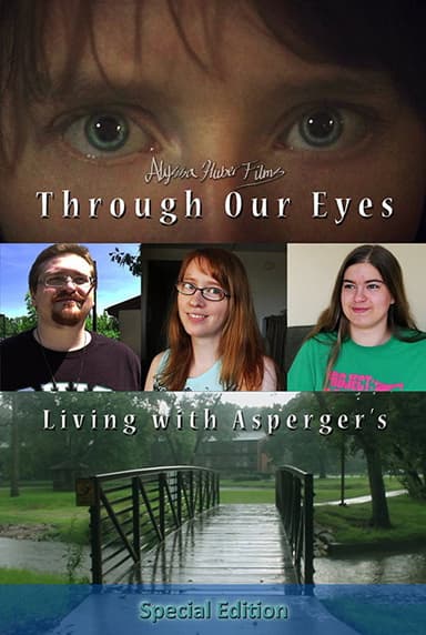 Through Our Eyes: Living with Asperger's poster
