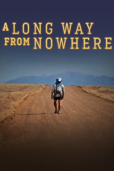 A Long Way From Nowhere poster