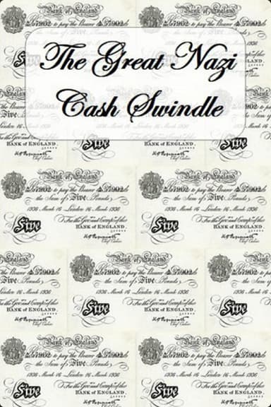 The Great Nazi Cash Swindle poster
