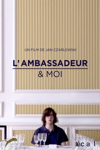 The Ambassador & Me poster