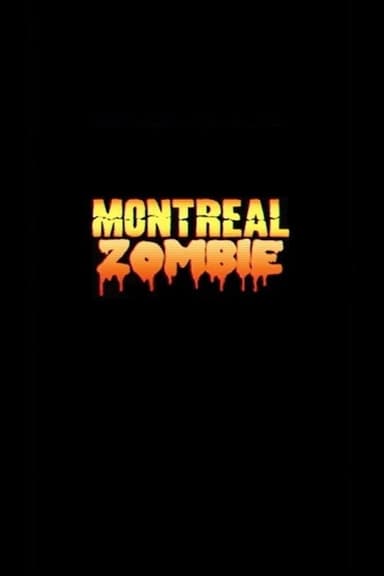 Montréal Zombie poster