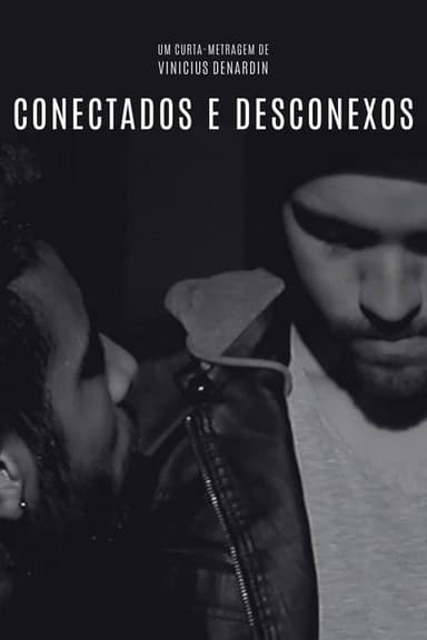 Conectados e Desconexos poster
