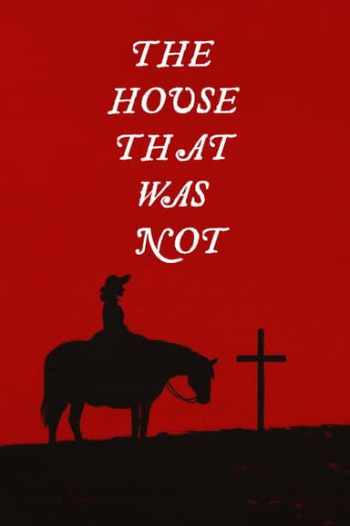 The House That Was Not poster