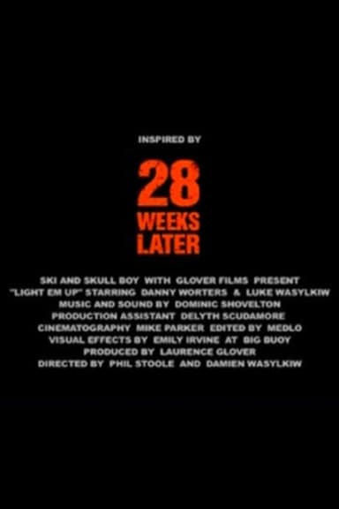 28 Weeks Later: Light 'Em Up poster