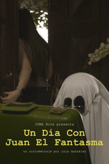 A Day With Juan The Ghost poster
