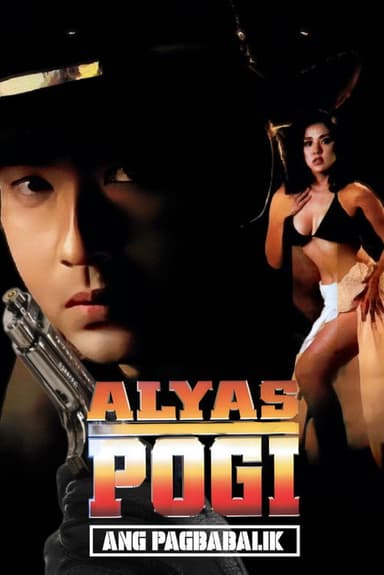 Alyas Pogi: Ang Pagbabalik poster