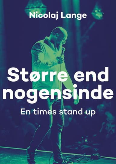 Nicolaj Lange - Større End Nogensinde poster