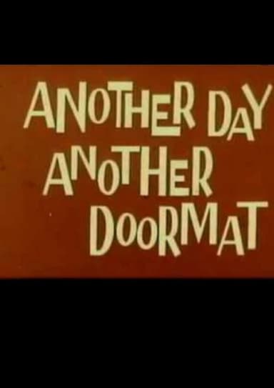 Another Day, Another Doormat poster