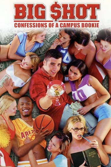 Big Shot: Confessions of a Campus Bookie poster
